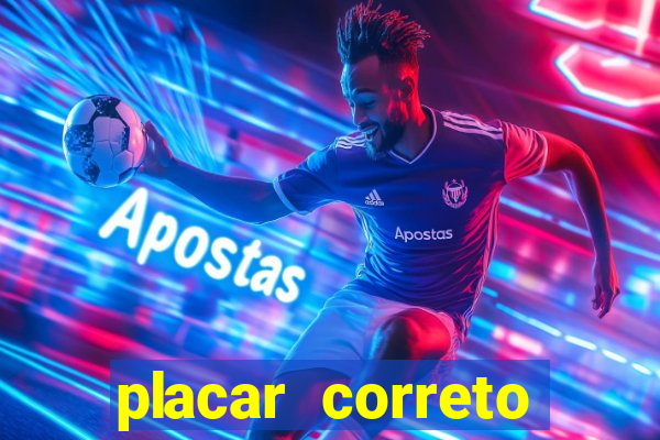 placar correto jogos de hoje